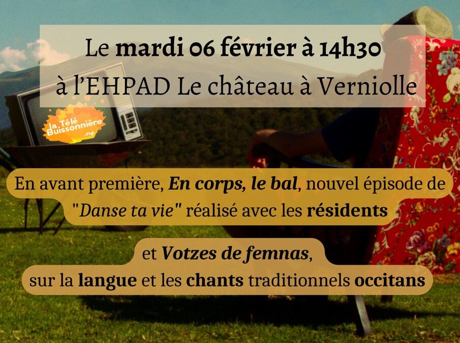 Projection le mardi 06 février à l’EHPAD le Château de Verniolle