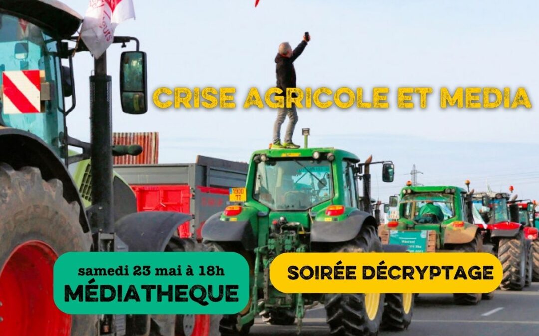 Soirée décryptage : Crise agricole
