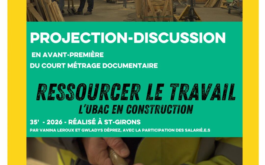 Projection RESSOURCER LE TRAVAIL, l’UBAC en construction